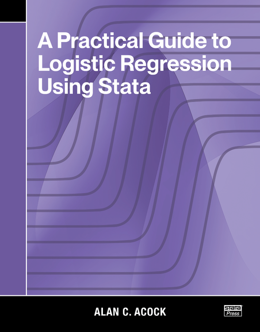 A Practical Guide to Logistic Regression Using Stata Author: Alan Acock