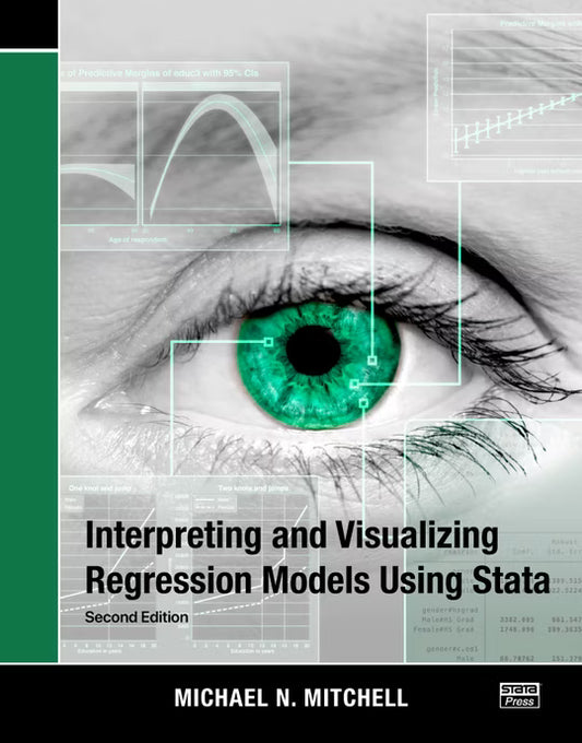 Interpreting and Visualizing Regression Models Using Stata, Second Edition Author: Michael N. Mitchell