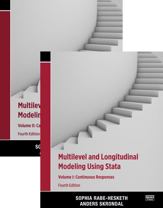 Multilevel and Longitudinal Modeling Using Stata, Fourth Edition Volume I: Continuous Responses Volume II: Categorical Responses, Counts, and Survival